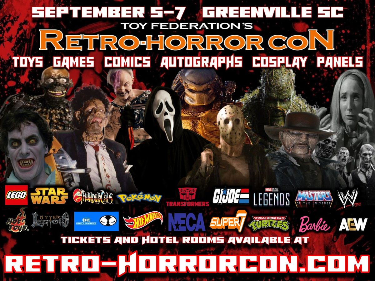 Welcome to Retro-Horror Con 2025 in Greenville, SC! Join us for a nostalgic fright fest!