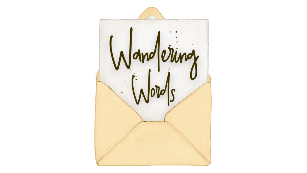 The Wandering Words: a monthly short story subscription delivered to your mailbox.